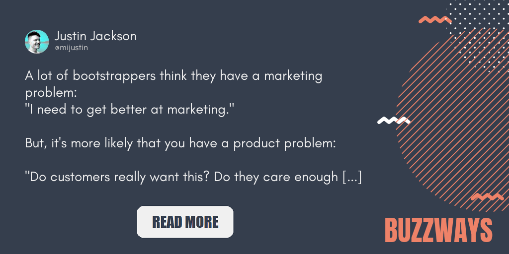 A lot of bootstrappers think they have a marketing problem:…