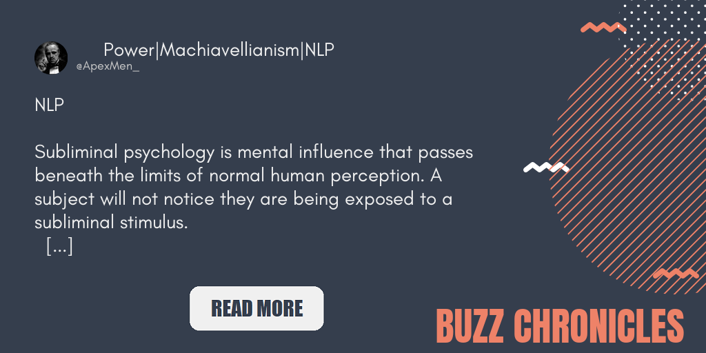 NLP Subliminal psychology is mental influence that passes…